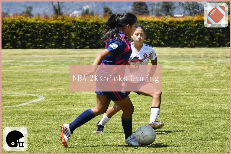NBA 2KKnicks Gaming